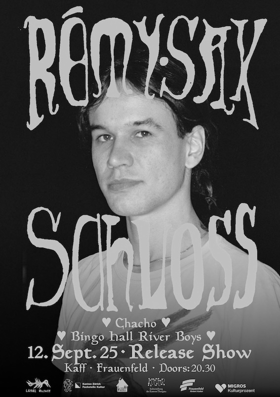 Rémy Sax «SCHLOSS» Release Show