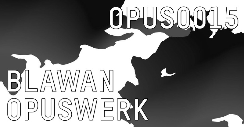 OPUS w/ Blawan I Techno