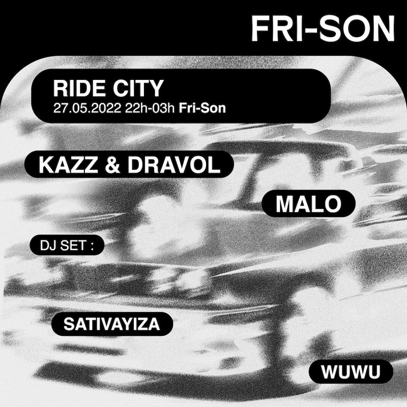 RIDE CITY N°2 W/ MALO (FR) KAZZ & DRAVOL (CH)