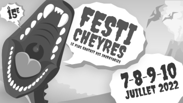 Festicheyres 2022 -  07 au 10 Juillet 2022