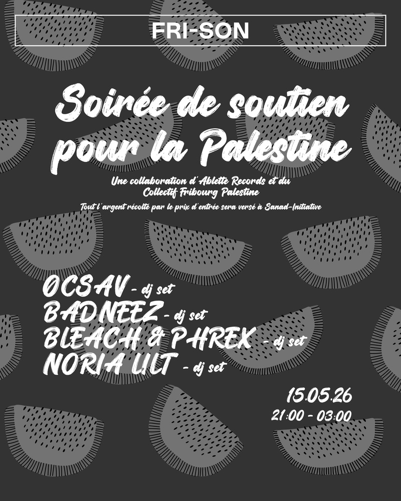 Soirée de soutien pour la Palestine - Ablette Records et Fribourg Palestine