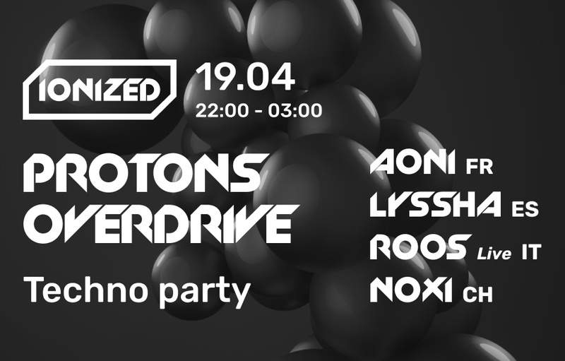 IONIZED: PROTONS OVERDRIVE