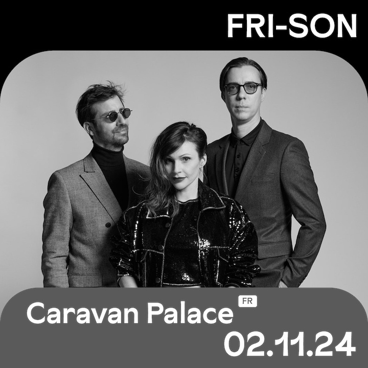 CARAVAN PALACE (FR)