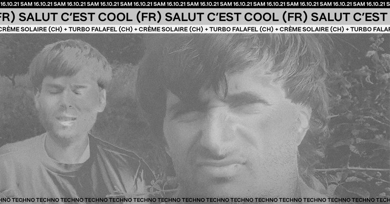 Salut C'est Cool (F) + Crème Solaire (CH) + Turbo Falafel (CH)