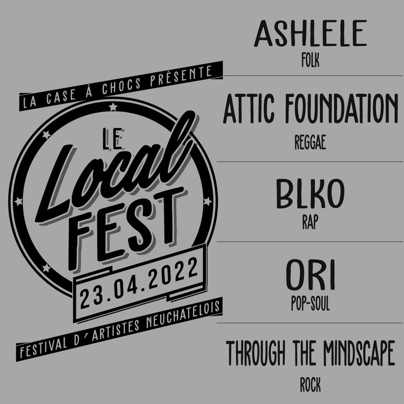 LOCAL FEST 2022 / 23.04.2022 / Case à Chocs Neuchâtel / PETZI