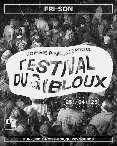 SOIRÉE ANNONCE PROG, FESTIVAL DU GIBLOUX