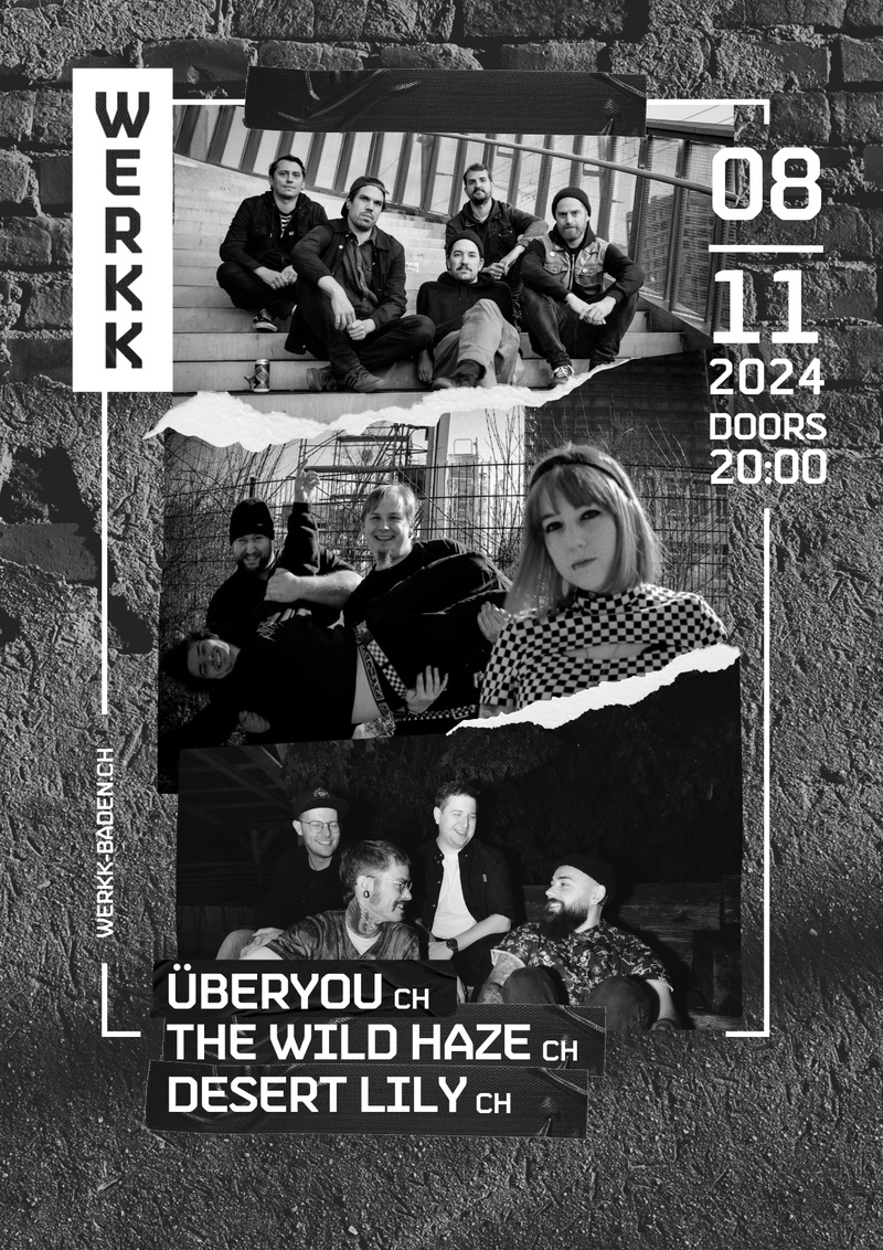 ÜBERYOU (CH), THE WILD HAZE (CH), DESERT LILY (CH)