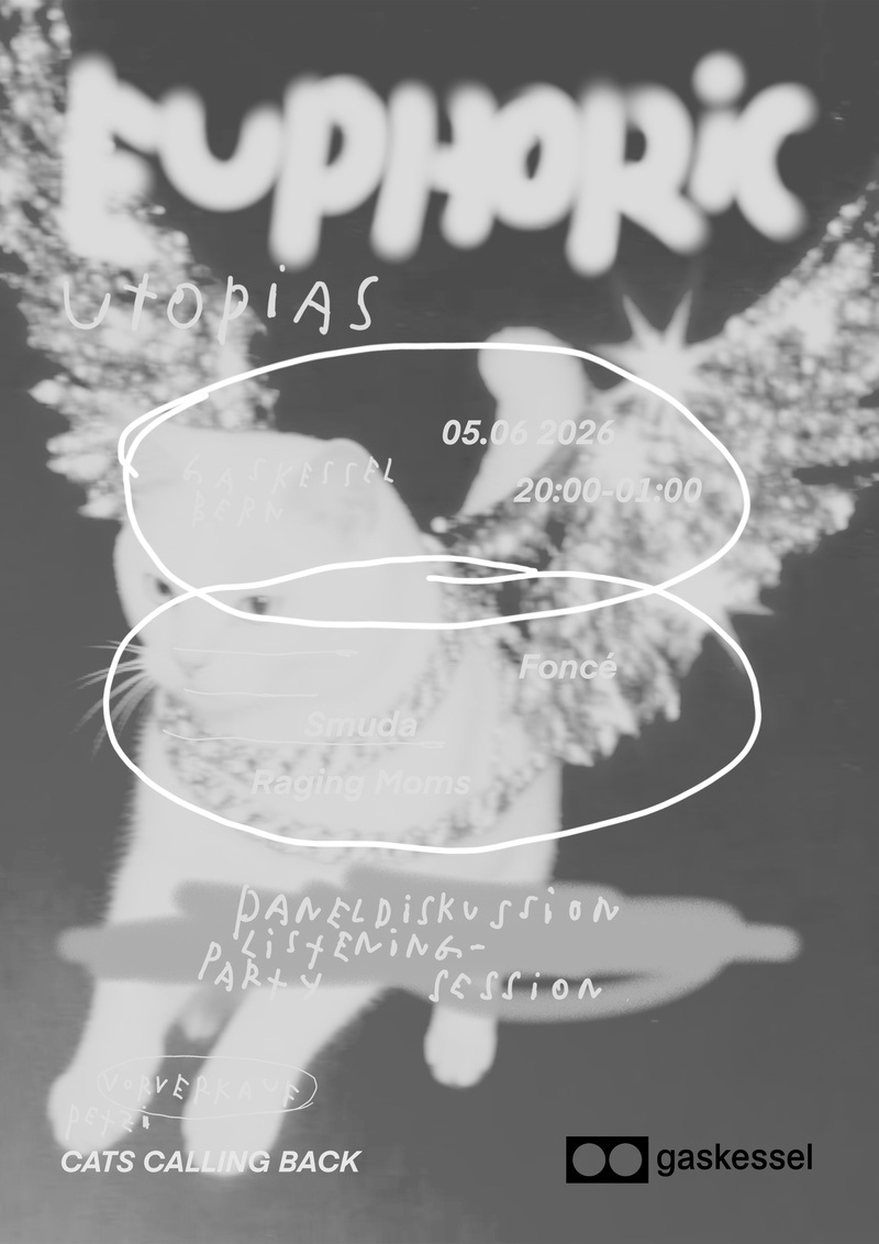 „Euphoric Utopias“ by: Cats Calling Back w/ Foncé, Smuda & Raiging Moms