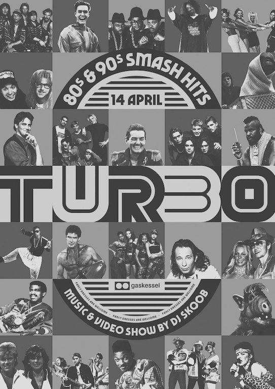 TURBO 80's & 90's Smash Hits I Gaskessel Bern