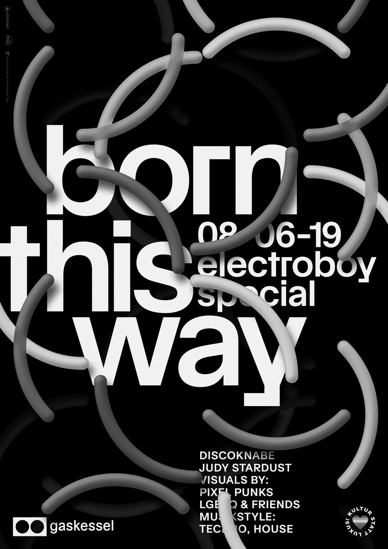 Born This Way I electroboy Special I Gaskessel Bern