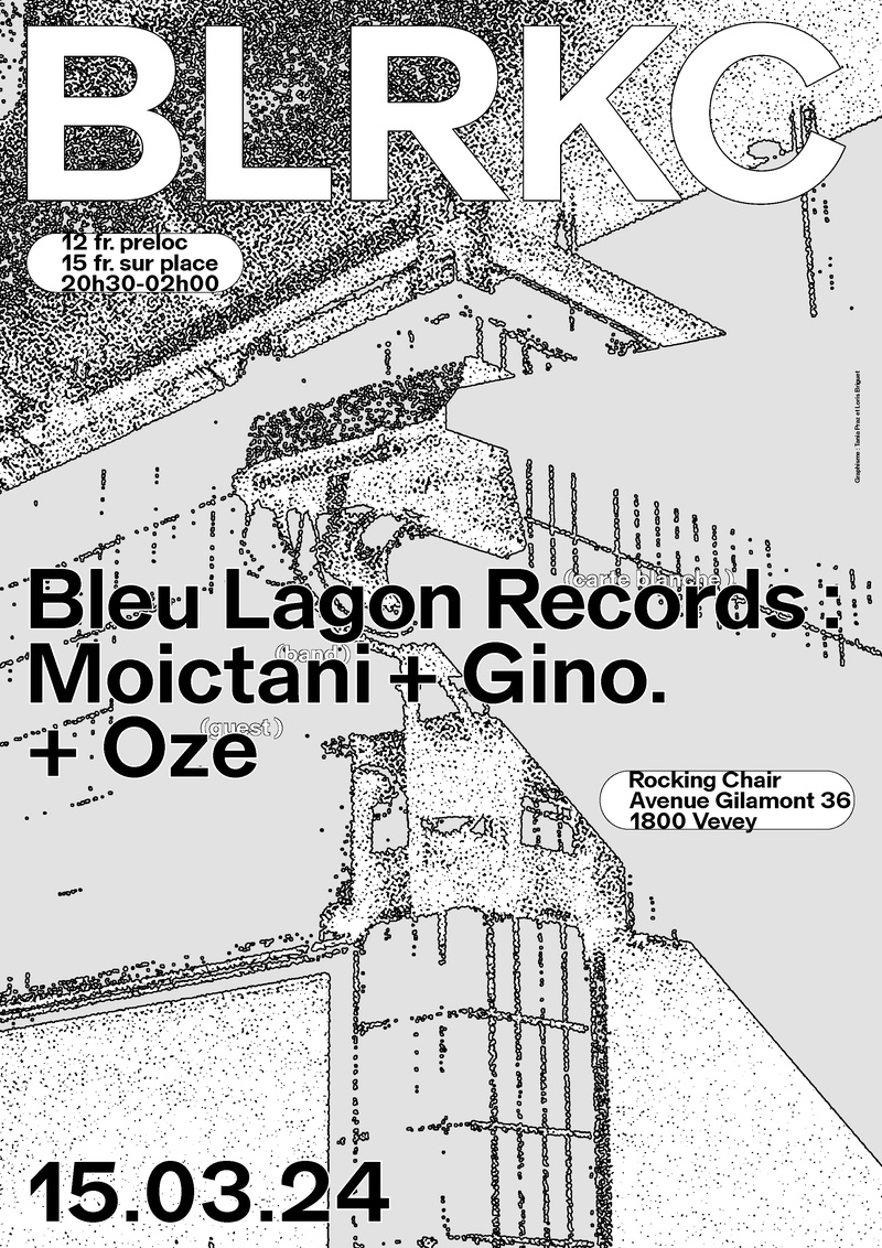 Bleu Lagon Records : Moictani (CH) + Gino. (CH) + Oze (CH)