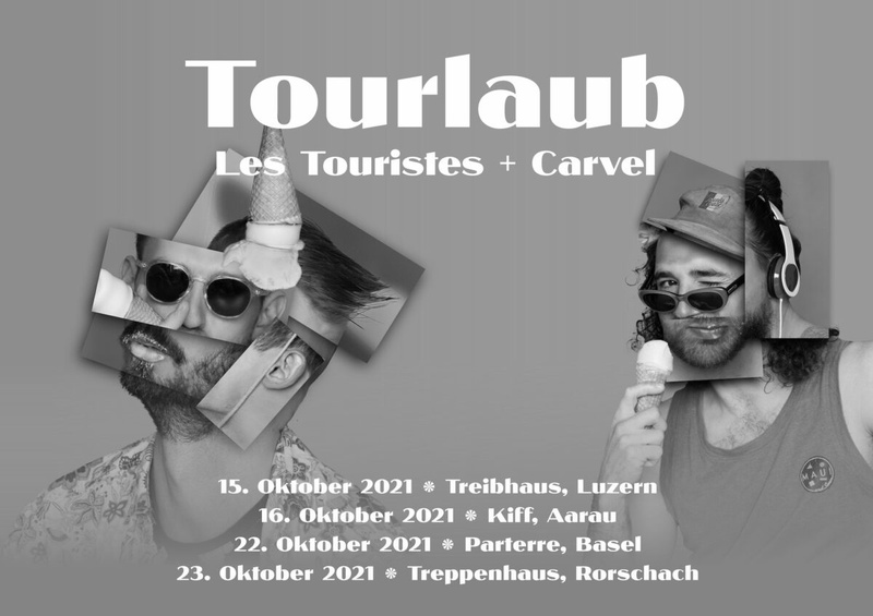 Les Touristes & CARVEL‘