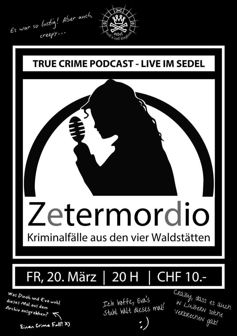 True Crime Podcast "Zetermordio" Live im Sedel