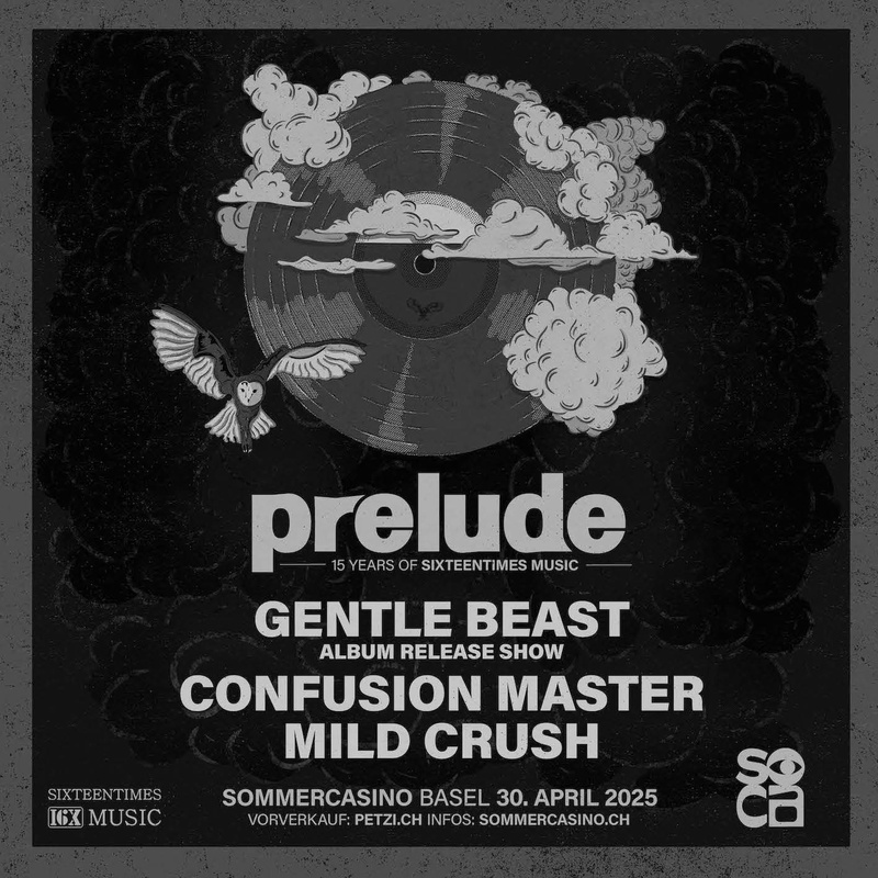 Sixteentimes Music Prelude Show: Gentle Beast | Confusion Master | Mild Crush