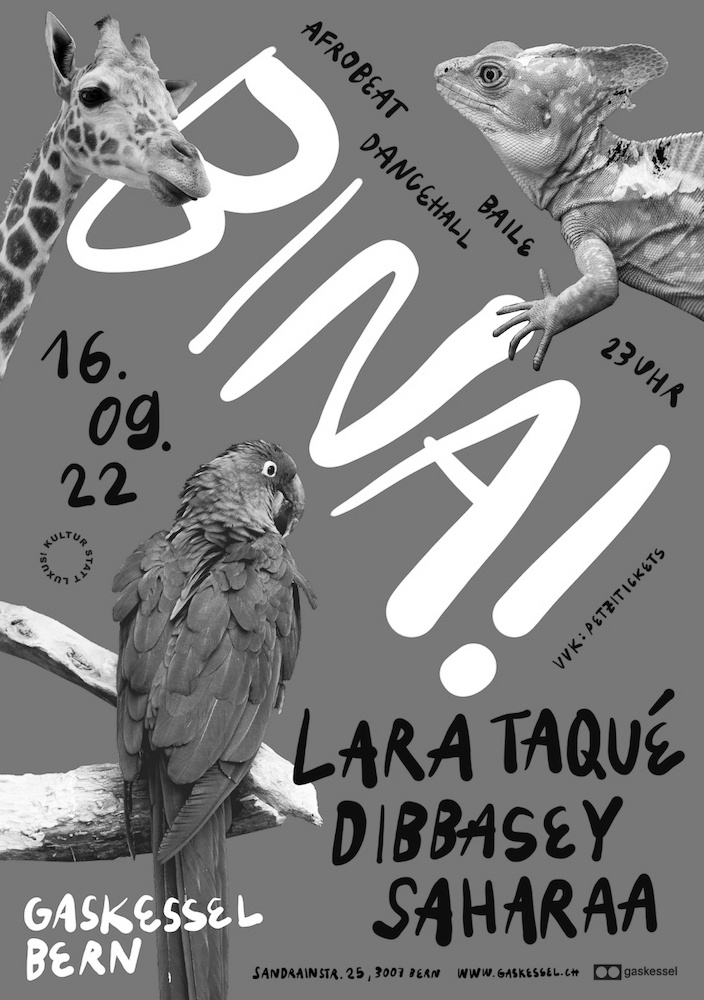 Bina! w/ Larataqué, Dibbasey, Sahara I Gaskessel Bern