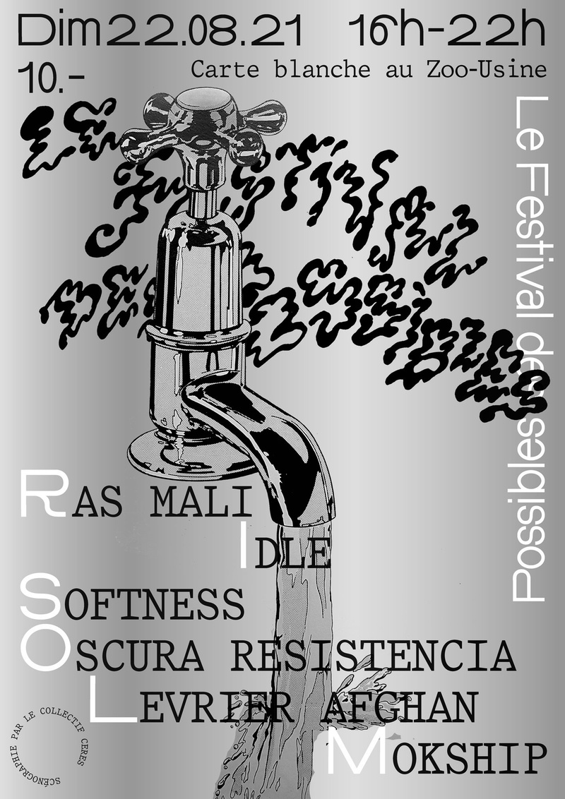 FESTIVAL DES POSSIBLES: RAS MALI + IDLE + SOFTNESS + OSCURA RESISTENCIA + LEVRIER AFGHAN + MOKSHIP