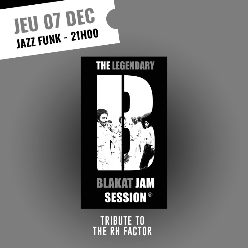 BLAKAT JAM SESSION | Tribute to THE RH FACTOR Jazz Funk