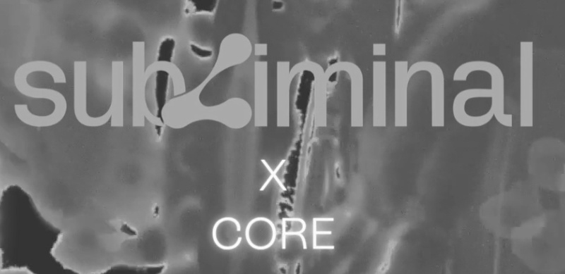 SUBLIMINAL X CORE