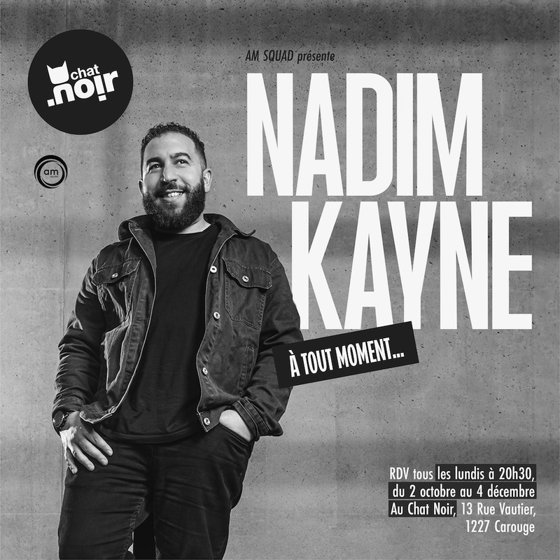 NADIM KAYNE "À TOUT MOMENT"