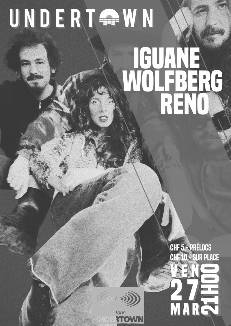 IGUANE + WOLFBERG + RENO