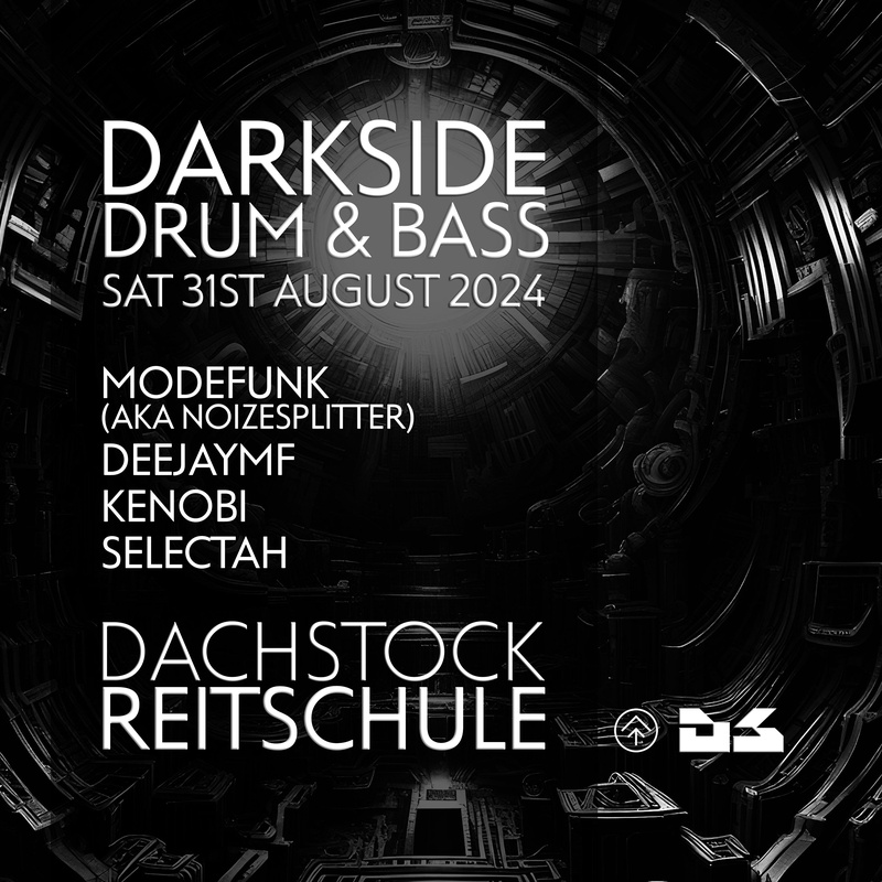 Darkside: Modefunk aka Noizesplitter, Deejay MF, Kenobi, Selectah