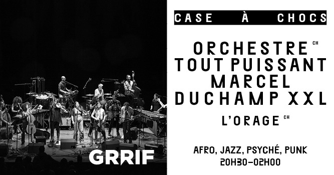 Orchestre tout puissant Marcel Duchamp XXL /// L’Orage