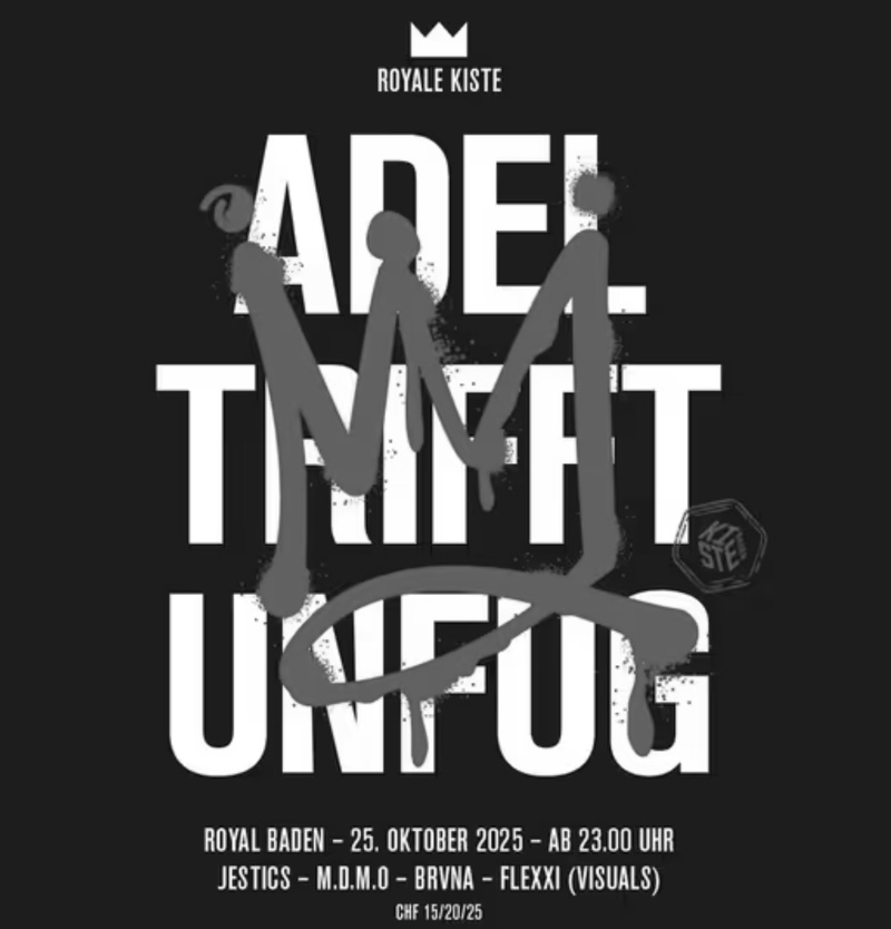 ROYALE KISTE – ADEL TRIFFT UNFUG