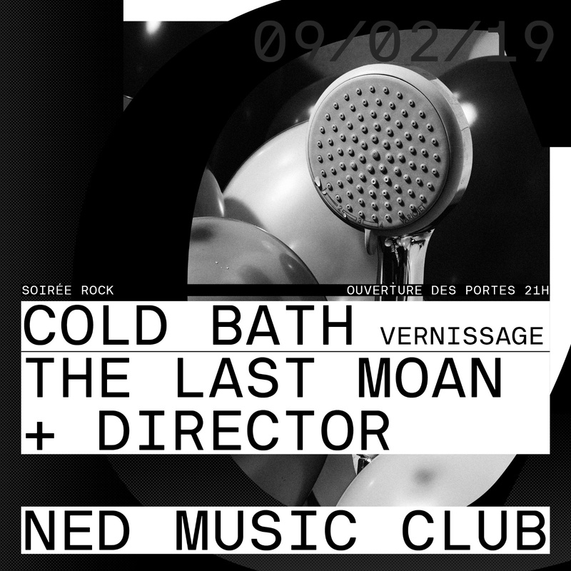 Cold Bath (vernissage) + The Last Moan + Director