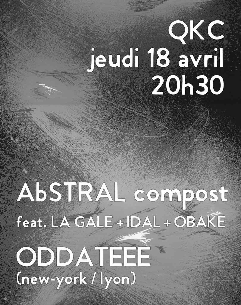 RAP FURIE W/ABSTRAL COMPOST FEAT. IDAL, OBAKÉ, LA GALE + ODDATEEE