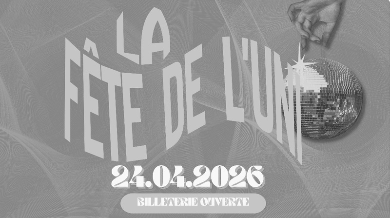FÊTE DE L’UNI 2026