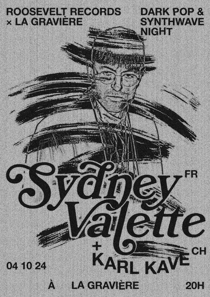 LIVE! x ROOSEVELT RECORDS : SYDNEY VALETTE [FR] + KARL KAVE [CH]