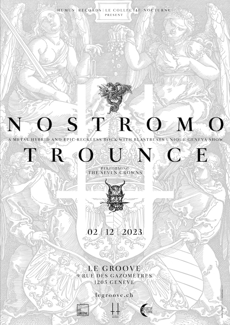 NOSTROMO + TROUNCE / METAL (CH)