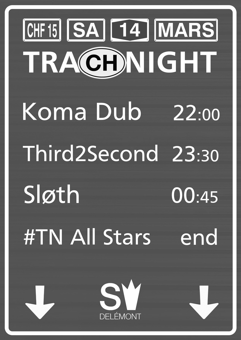TRA(CH) NIGHT : Koma Dub + Third2second + SLØTH + #TN ALL STARS