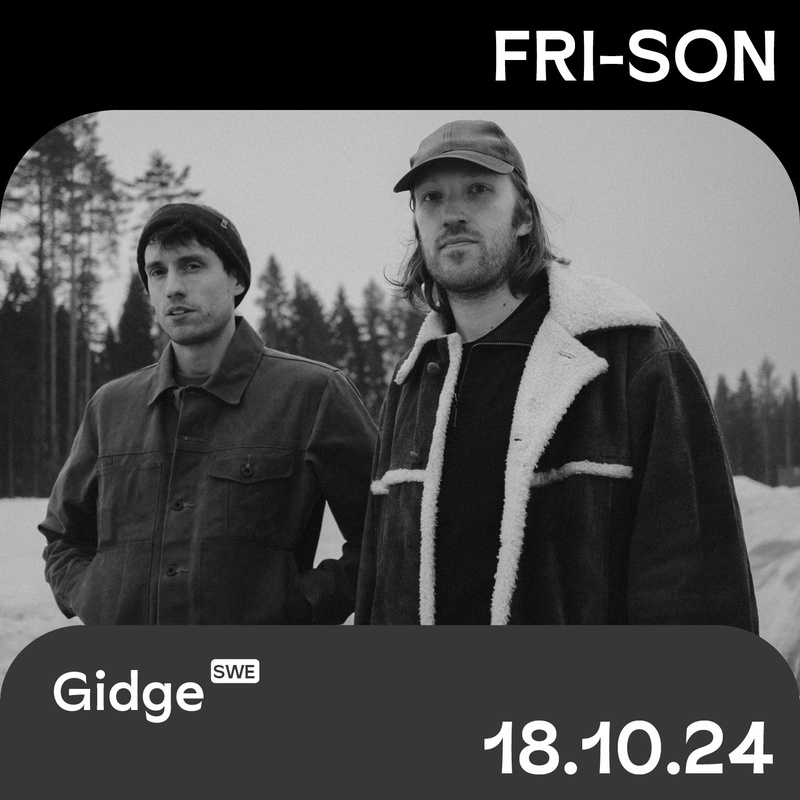 GIDGE (SWE) + Support : AUST (CH)
