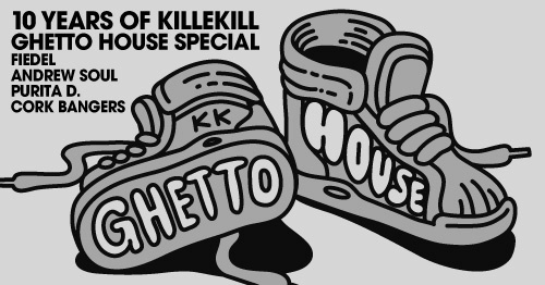 10 YEARS OF KILLEKILL | ghetto house special