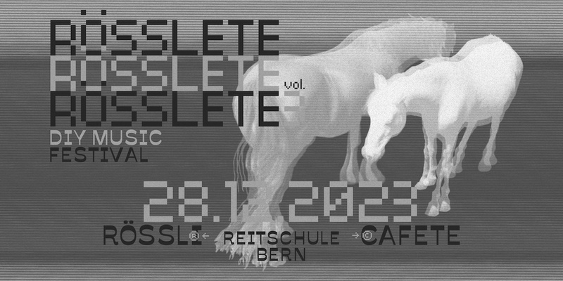 Rösslete #3 - DIY-Musikfestival in Rössli & Cafete