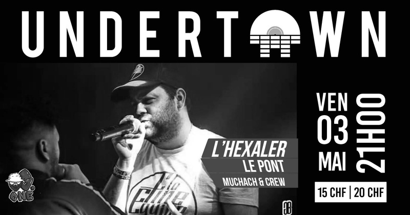 L'Hexaler - Le Pont - Dj Dreadsta + Guests