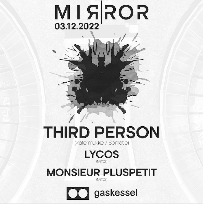 Mirror w/ Third Person (DE), Lycos & Monsieur Pluspetit