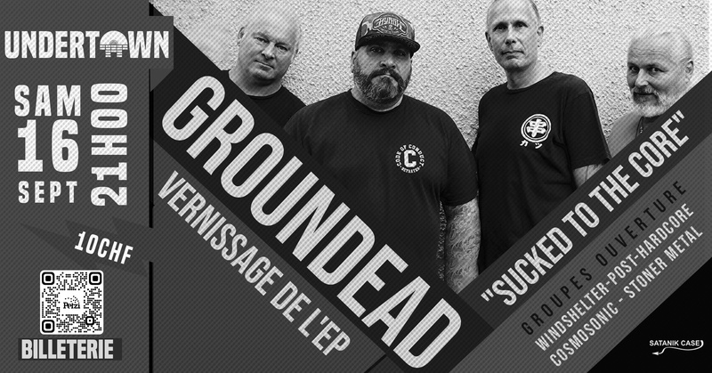 Groundead - Vernissage de "Sucked to the Core" + Windshelter & Cosmosonic