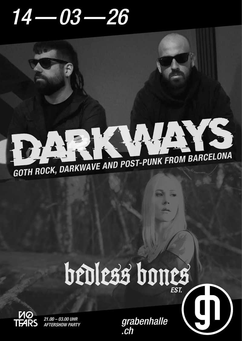 DARKWAYS (ESP) & BEDLESS BONES (EST) // NO TEARS Party