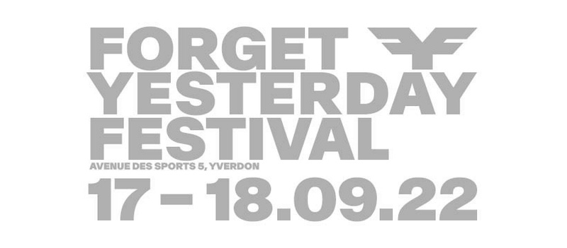 FORGET YESTERDAY FESTIVAL