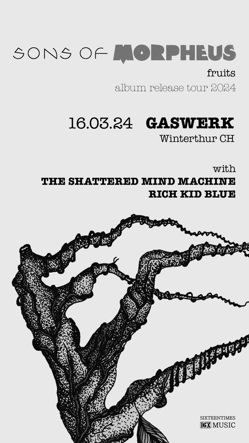Sons of Morpheus (CH) // Rich Kid Blue (CH) // Shattered Mind Machine (CH)