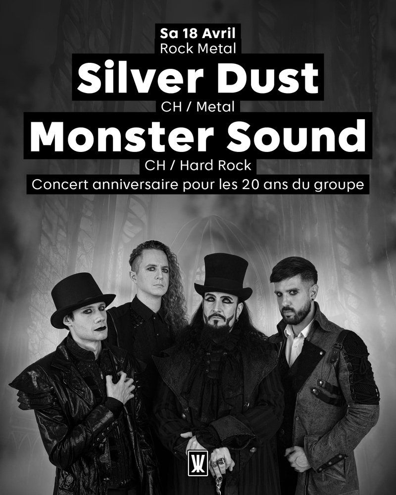 Silver Dust [CH] - Monster Sound [CH - Unique concert des 20 ans]