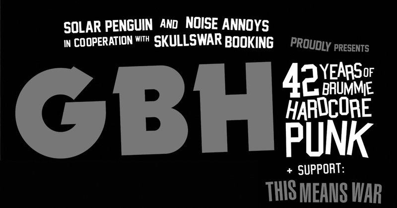 GBH (UK) // support THIS MEANS WAR (B)