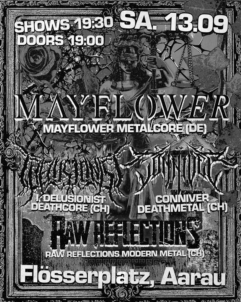 Mayflower (DE) I, Dellusionist (BS), Conniver (ZH) & Raw Reflections (AG)