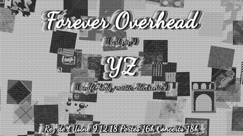 Forever Overhead + YZ - Les dimanches de Pompon & Rémi