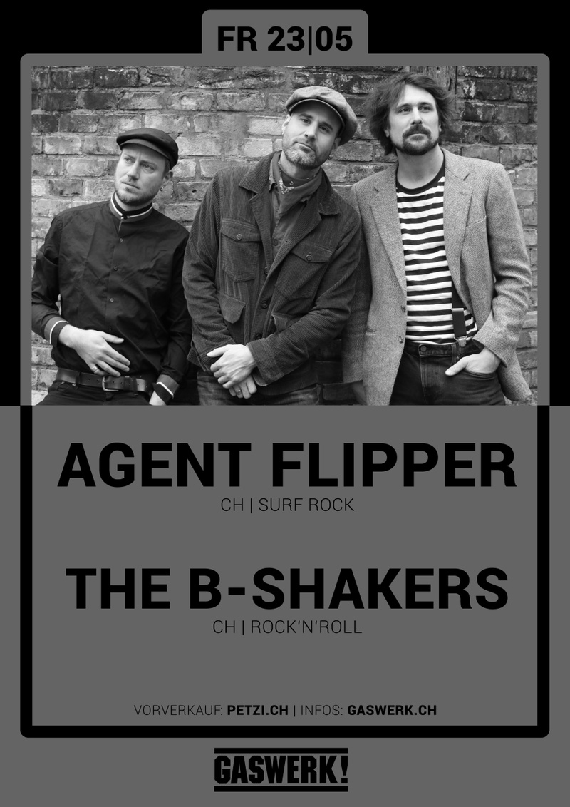 Agent Flipper (CH) // The B-Shakers (CH)