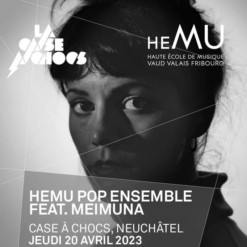 HEMU Pop Ensemble feat Meimuna (CH)