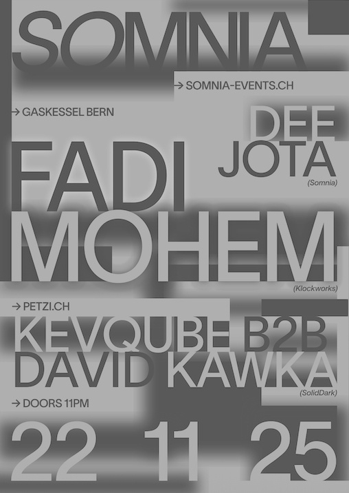 Somnia w/ Fadi Mohem (DE) Kevqube b2b David Kawka, Dee Jota