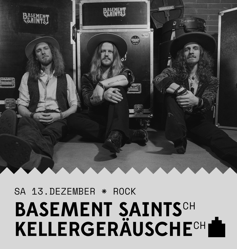 Basement Saints (CH) + Kellergeräusche (CH)